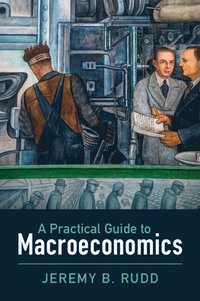 bokomslag A Practical Guide to Macroeconomics