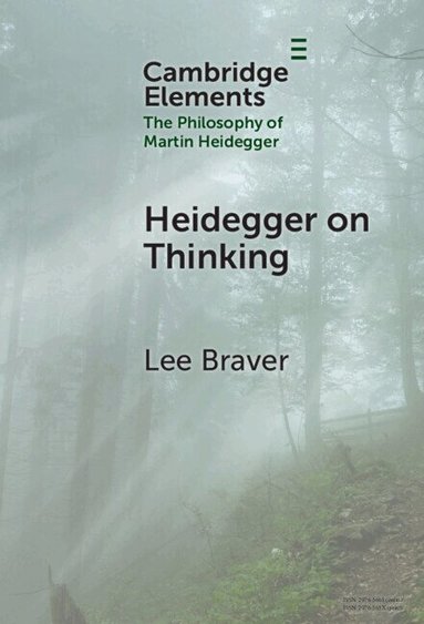 Lee Braver - Heidegger on Thinking, Inbunden