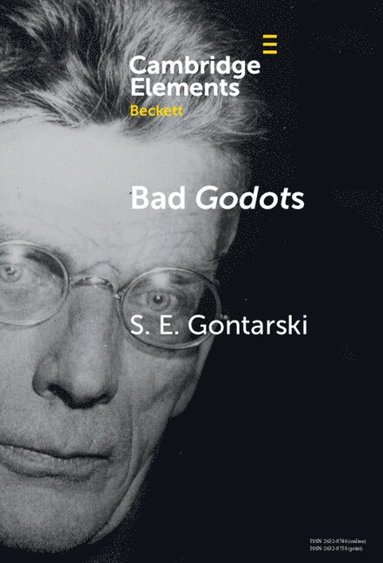 S. E. Gontarski - Bad Godots, Inbunden