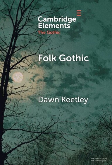 Dawn Keetley - Folk Gothic, Inbunden