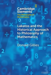 bokomslag Lakatos and the Historical Approach to Philosophy of Mathematics