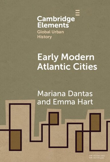 Mariana Dantas, Emma Hart - Early Modern Atlantic Cities, Inbunden