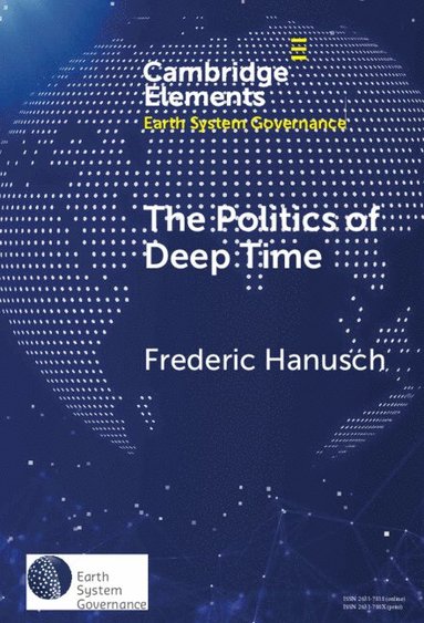 bokomslag The Politics of Deep Time