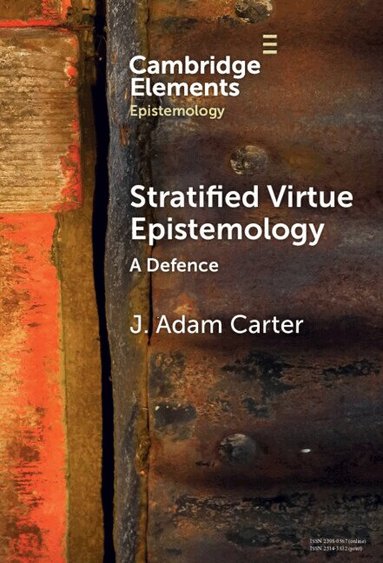 J. Adam Carter - Stratified Virtue Epistemology, Inbunden