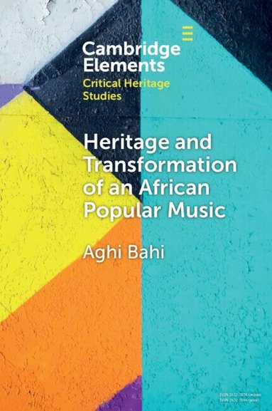 Aghi Bahi - Heritage and Transformation of an African Popular Music, Häftad
