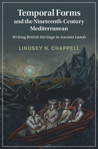 bokomslag Temporal Forms and the Nineteenth-Century Mediterranean