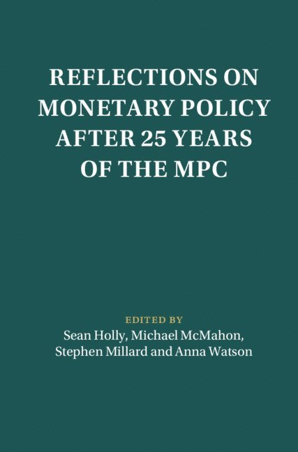Reflections on Monetary Policy after 25 Years of the MPC 1