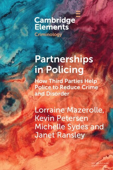 Lorraine Mazerolle, Kevin Petersen, Michelle Sydes, Janet Ransley - Partnerships in Policing, Häftad