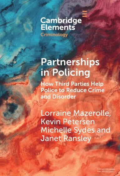 Lorraine Mazerolle, Kevin Petersen, Michelle Sydes, Janet Ransley - Partnerships in Policing, Inbunden