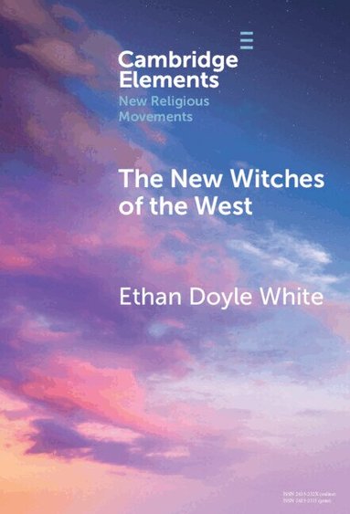 Ethan Doyle White - The New Witches of the West, Inbunden