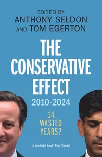 bokomslag The Conservative Effect, 2010-2024