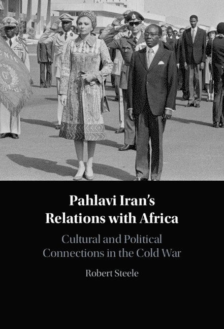 Pahlavi Iran's Relations with Africa 1