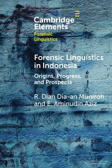 R. Dian Dia-an Muniroh, E. Aminudin Aziz - Forensic Linguistics in Indonesia, Häftad