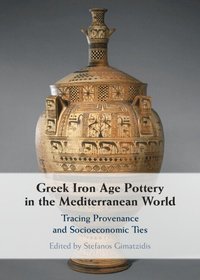 bokomslag Greek Iron Age Pottery in the Mediterranean World