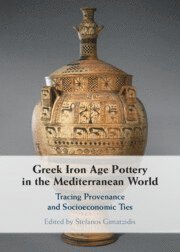 bokomslag Greek Iron Age Pottery in the Mediterranean World