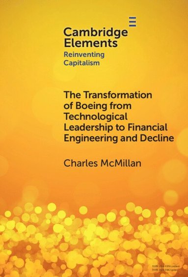 bokomslag Transformation of Boeing from Technological Leadership to Financial Engineering and Decline