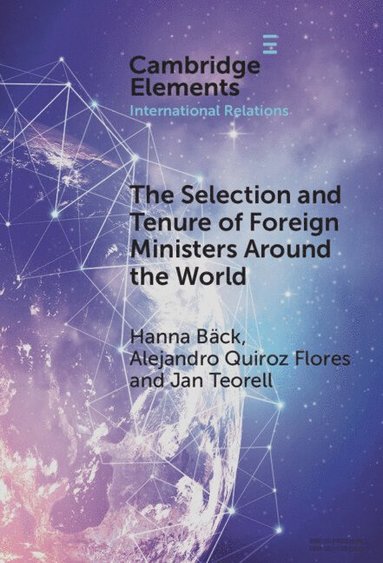 bokomslag The Selection and Tenure of Foreign Ministers Around the World