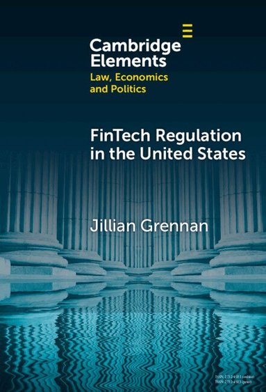 Jill Grennan - FinTech Regulation in the United States, Inbunden