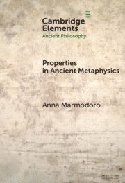 bokomslag Properties in Ancient Metaphysics