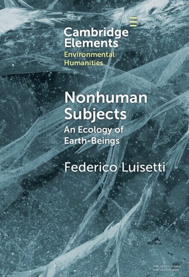 Federico Luisetti - Nonhuman Subjects, Inbunden