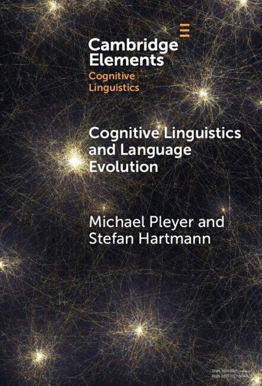 Michael Pleyer, Stefan Hartmann - Cognitive Linguistics and Language Evolution, Inbunden