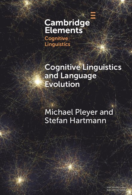 Michael Pleyer, Stefan Hartmann, Michael (Nicolaus Copernicus University in Torun) Pleyer, Stefan (Heinrich Heine University Dusseldorf) Hartmann - Cognitive Linguistics and Language Evolution, Inbunden