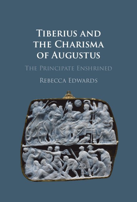 Tiberius and the Charisma of Augustus 1