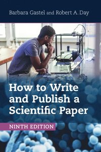 bokomslag How to Write and Publish a Scientific Paper