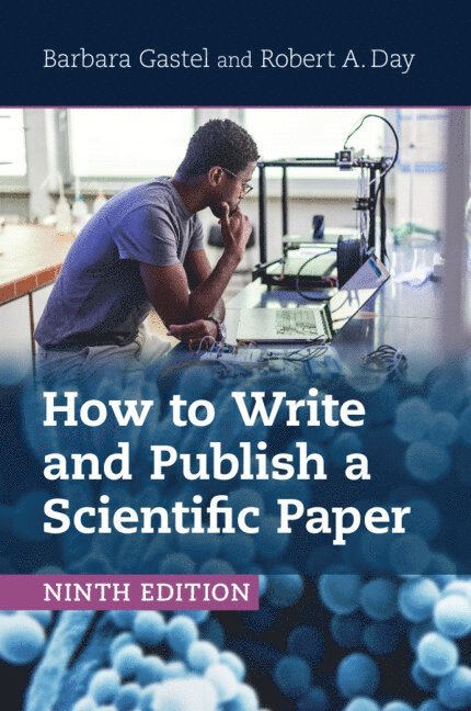 How to Write and Publish a Scientific Paper 1