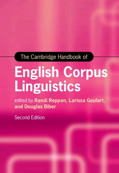 Randi Reppen, Larissa Goulart, Douglas Biber - The Cambridge Handbook of English Corpus Linguistics, Inbunden