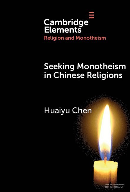 Seeking Monotheism in Chinese Religions 1