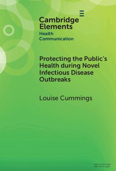 Louise Cummings - Protecting the Public's Health during Novel Infectious Disease Outbreaks, Inbunden