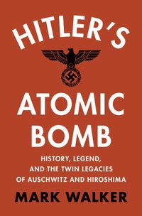 bokomslag Hitler's Atomic Bomb