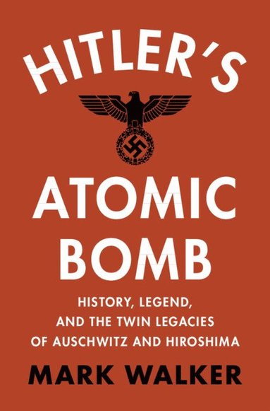bokomslag Hitler's Atomic Bomb