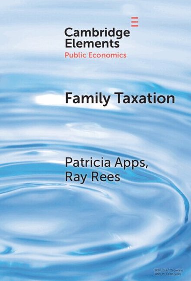 Patricia Apps, Ray Rees - Family Taxation, Inbunden