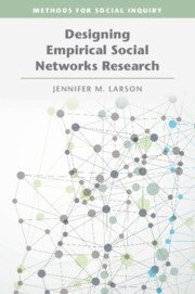 Jennifer M. Larson, Tennessee) Larson, Jennifer M. (Vanderbilt University - Designing Empirical Social Networks Research, Häftad