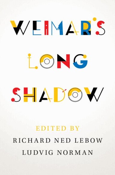 Richard Ned Lebow, Ludvig Norman - Weimar's Long Shadow, Häftad