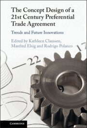 Kathleen Claussen, Manfred Elsig, Rodrigo Polanco - Concept Design of a Twenty-First Century Preferential Trade Agreement, Inbunden