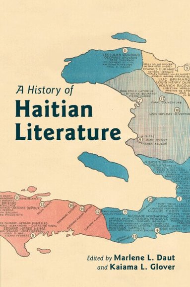 Marlene L. Daut, Kaiama L. Glover - A History of Haitian Literature, Häftad