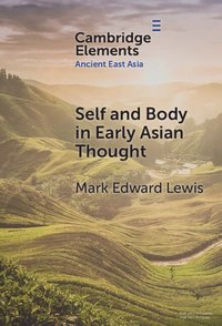 bokomslag Self and Body in Early East Asian Thought