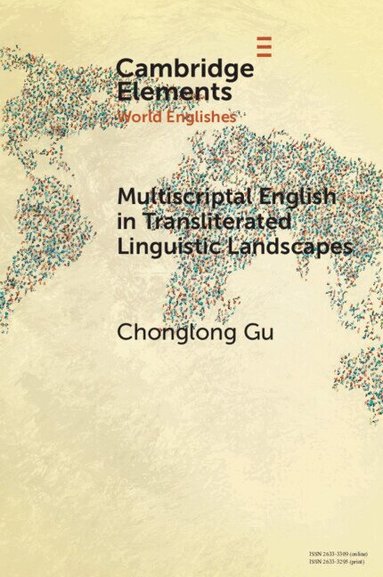 Chonglong Gu - Multiscriptal English in Transliterated Linguistic Landscapes, Häftad