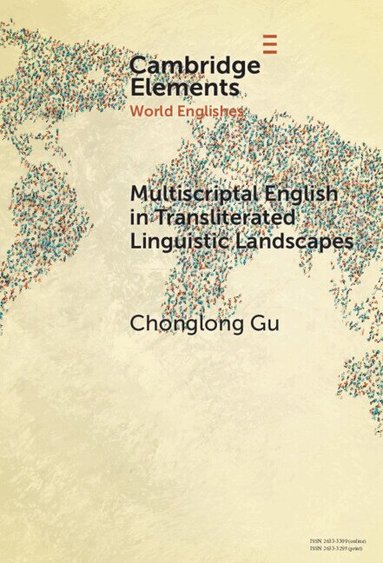 Chonglong Gu - Multiscriptal English in Transliterated Linguistic Landscapes, Inbunden
