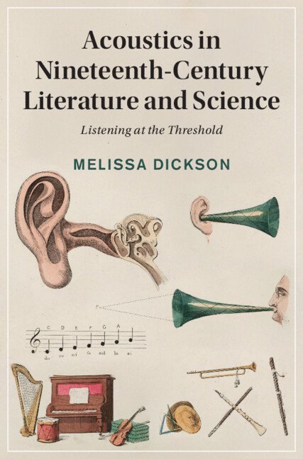 Acoustics in Nineteenth-Century Literature and Science 1