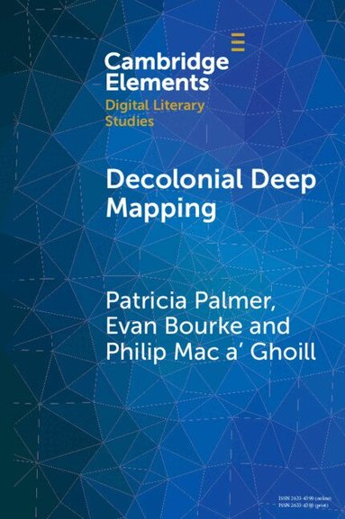 Patricia Palmer, Evan Bourke, Philip Mac a' Ghoill - Decolonial Deep Mapping, Häftad