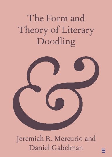 bokomslag The Form and Theory of Literary Doodling