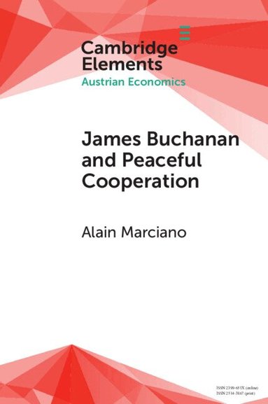 Alain Marciano - James Buchanan and Peaceful Cooperation, Häftad