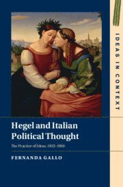 bokomslag Hegel and Italian Political Thought