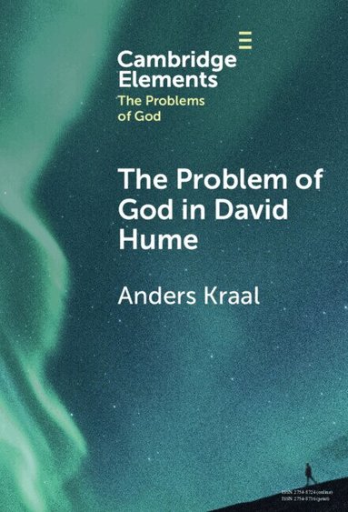 Anders Kraal - The Problem of God in David Hume, Inbunden