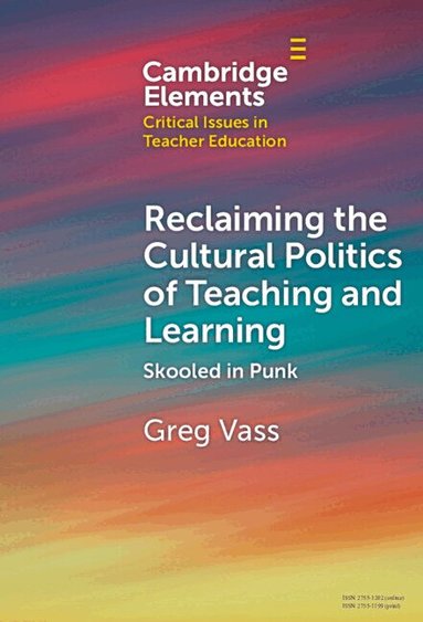 Greg Vass - Reclaiming the Cultural Politics of Teaching and Learning, Inbunden