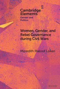 bokomslag Women, Gender, and Rebel Governance during Civil Wars